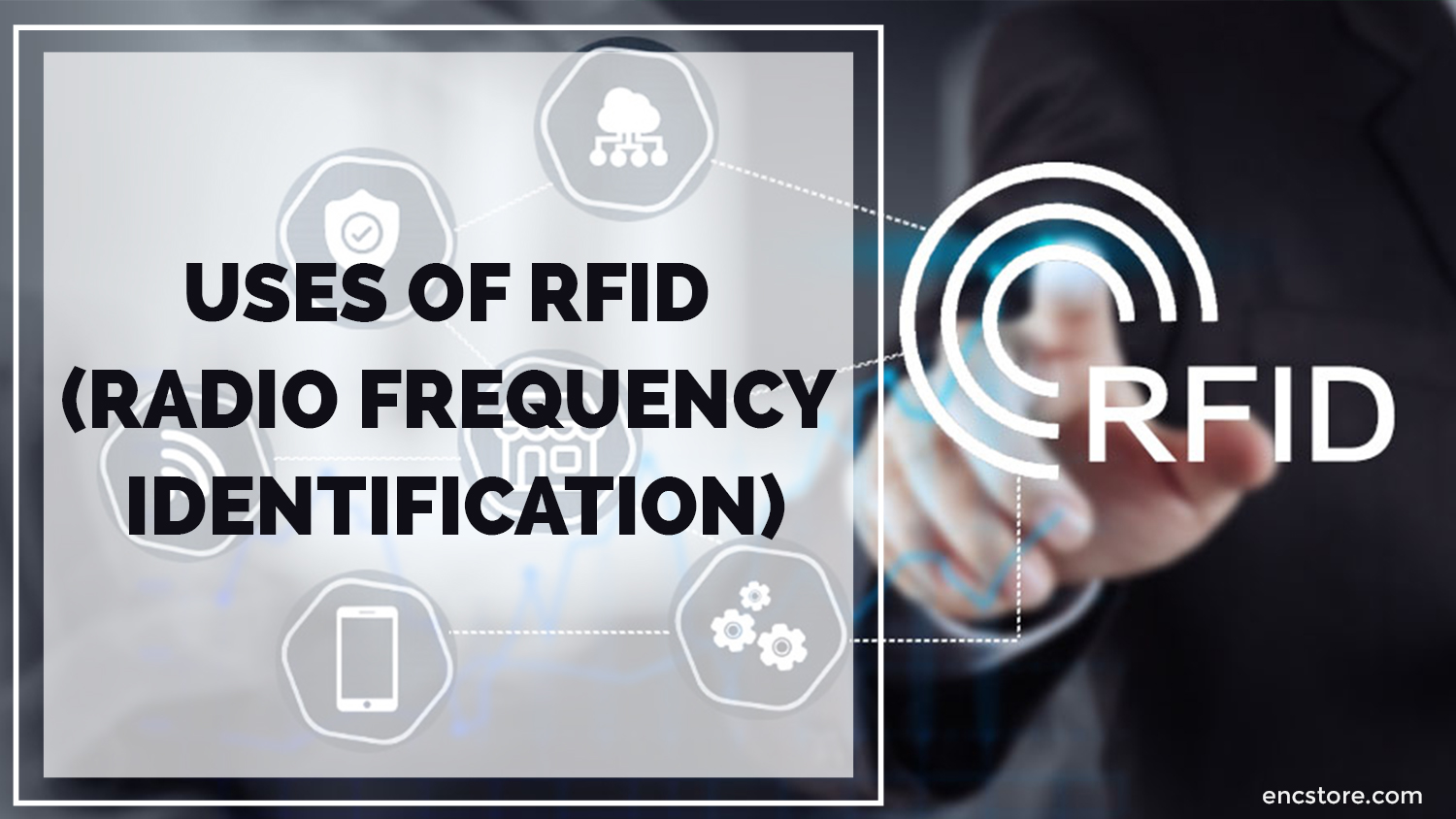 Uses of RFID (Radio Frequency Identification)