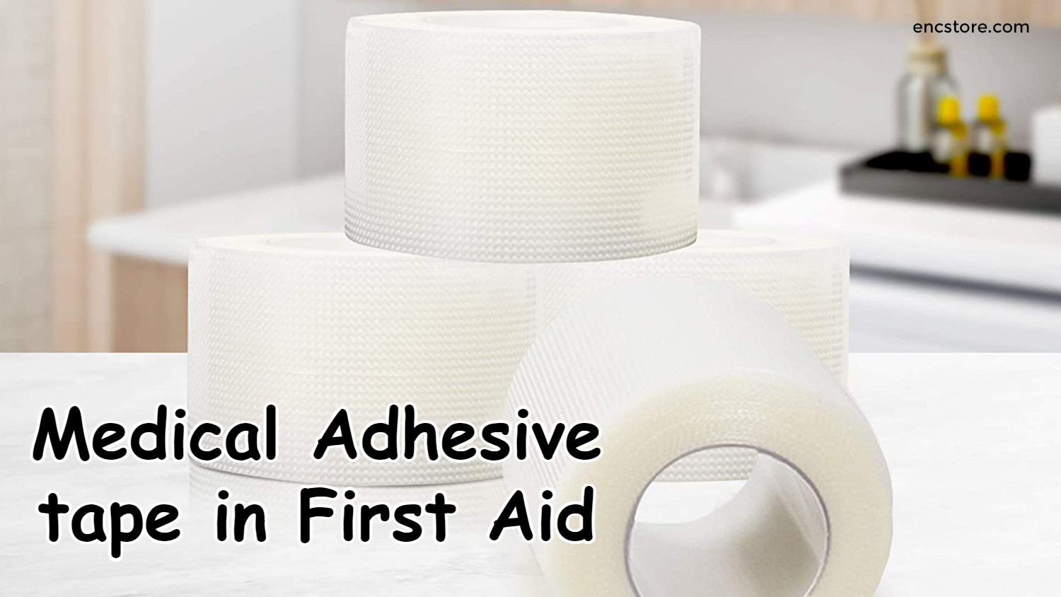 Medical Adhesive tape in First Aid