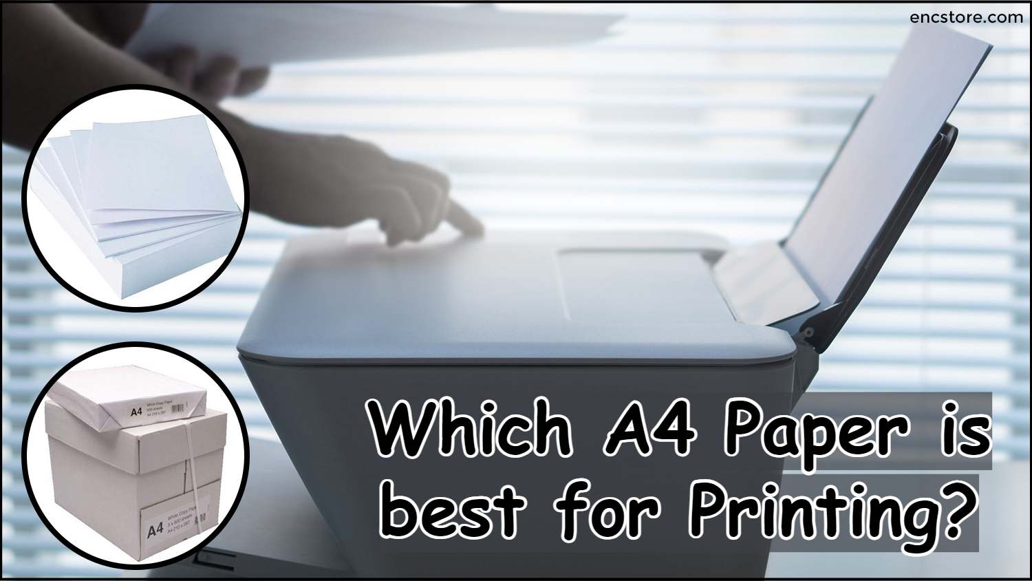 Which A4 Paper is best for Printing?