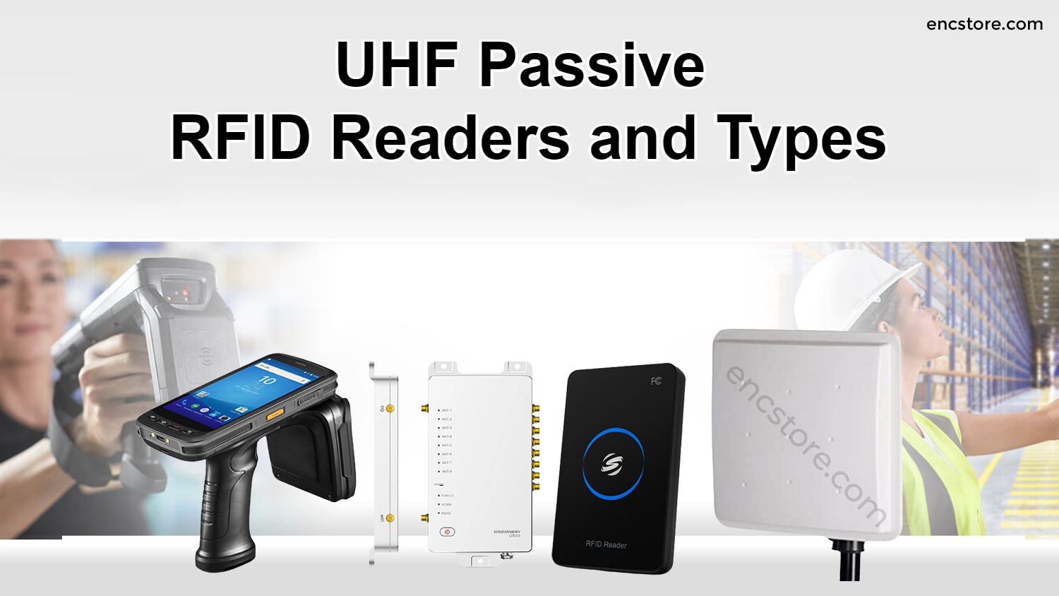 Types Of RFID Reader, RFID Reader Cost, Read Range Of Passive RFID Readers