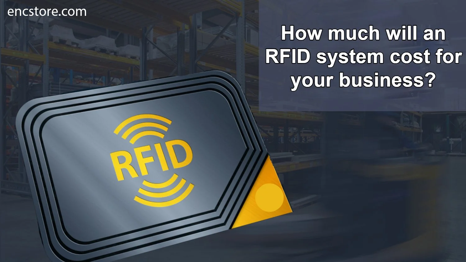 How much will a RFID system cost for your business