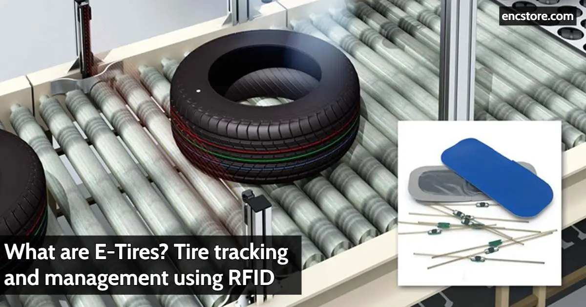 What are E-Tires? Tire tracking and management using RFID