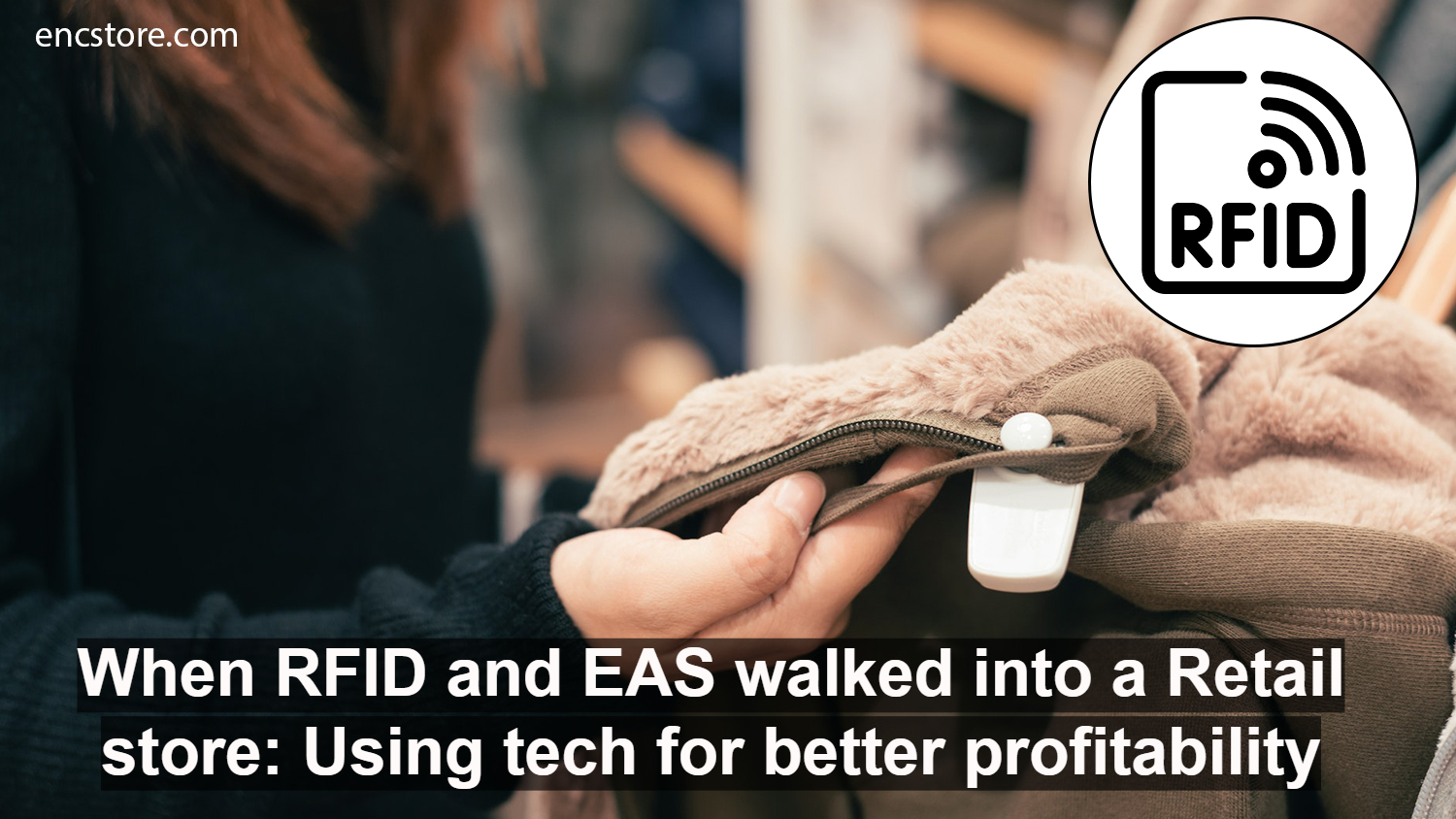 RFID and EAS for better profitability in retail