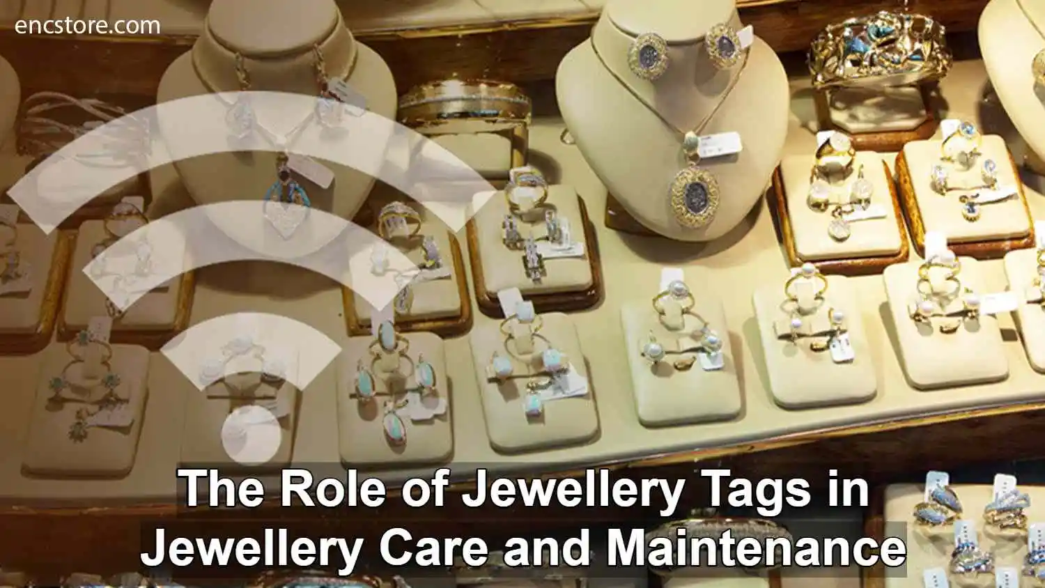 The Role of RFID Jewellery Tags in Jewellery Care and Maintenance