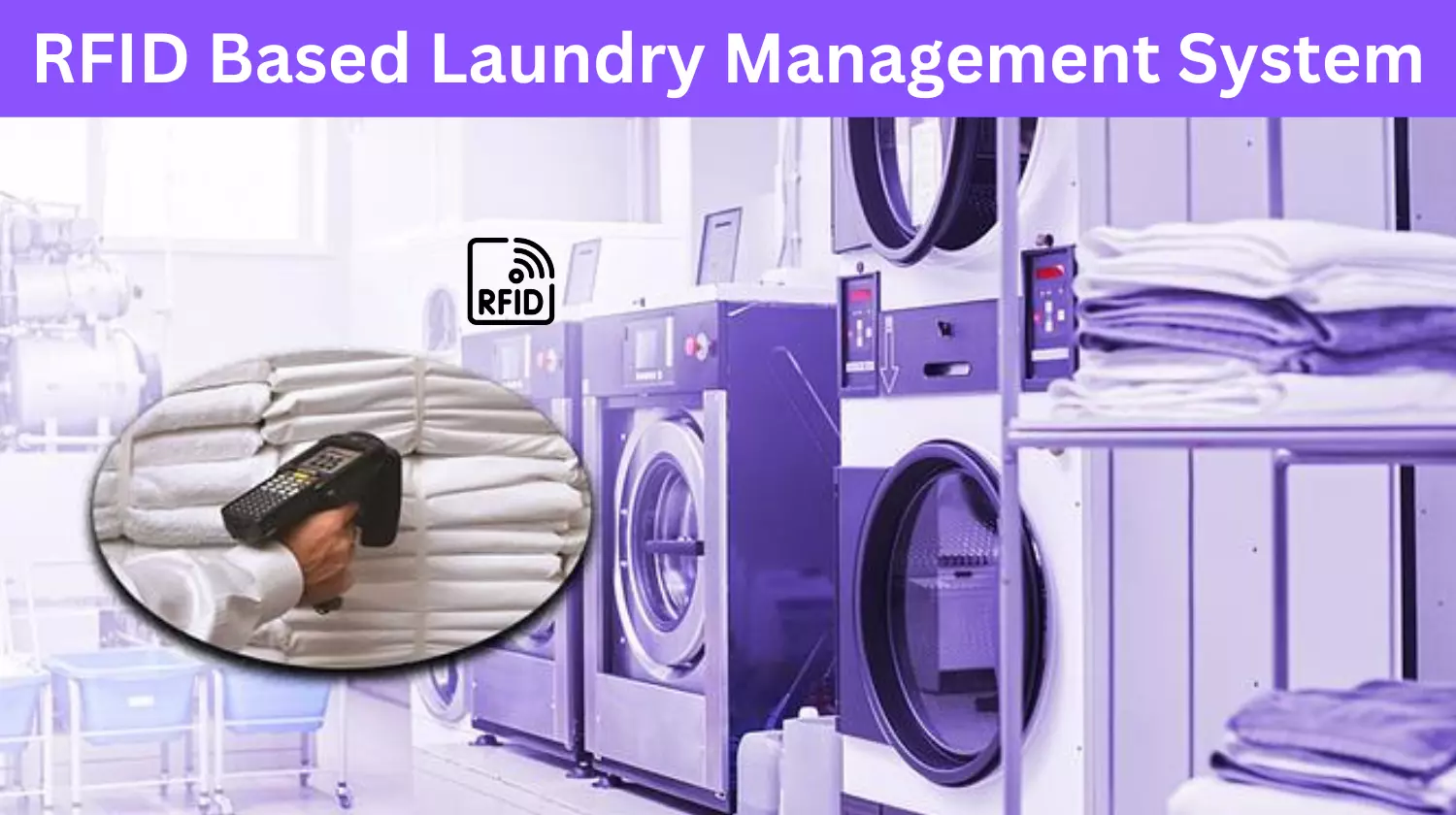 RFID Based Laundry Management System