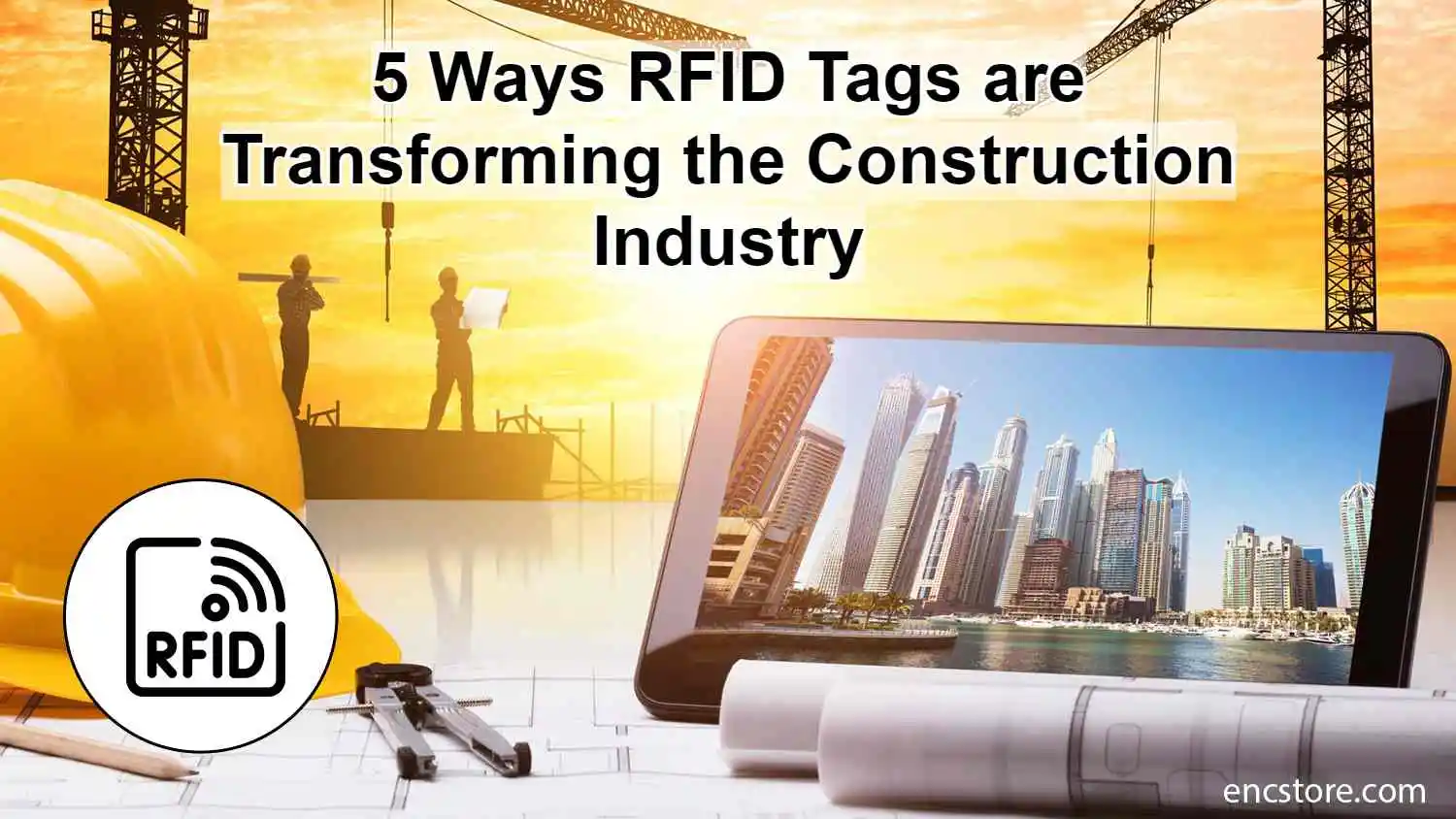 5 Ways RFID is Transforming the Construction Industry