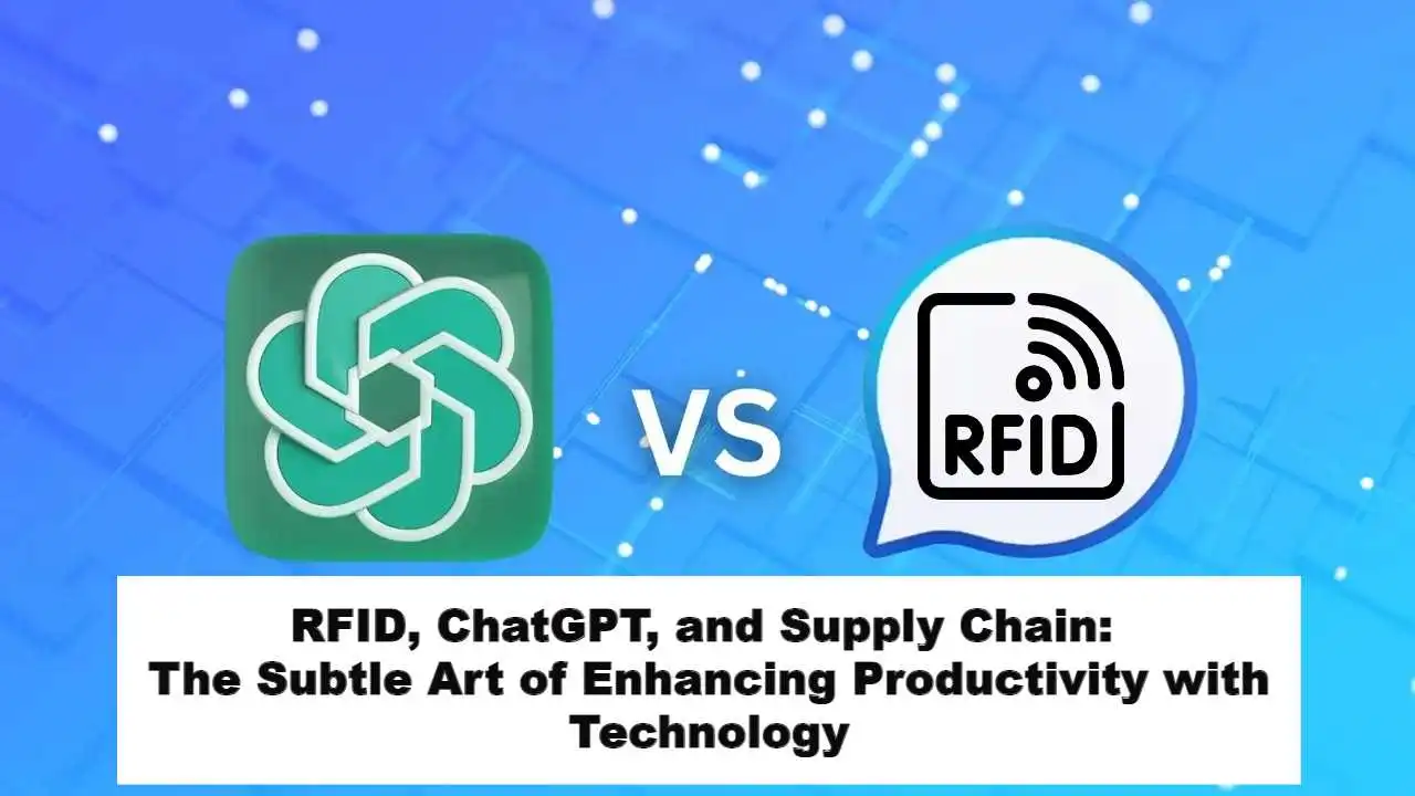 RFID ChatGPT and Supply Chain Enhancing Productivity with Technology