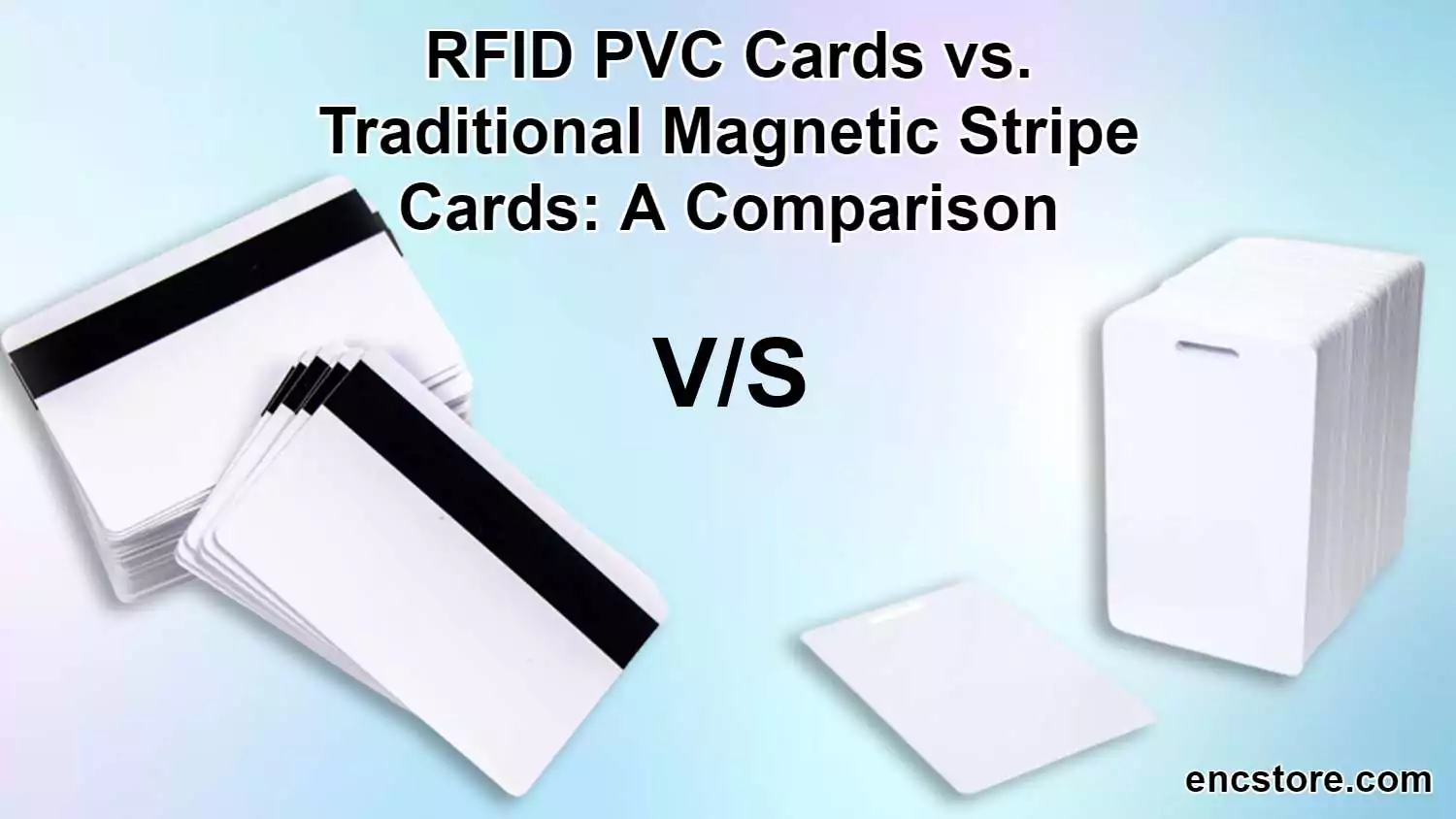 RFID PCV Cards vs Traditional Magnetic Stripe Cards
