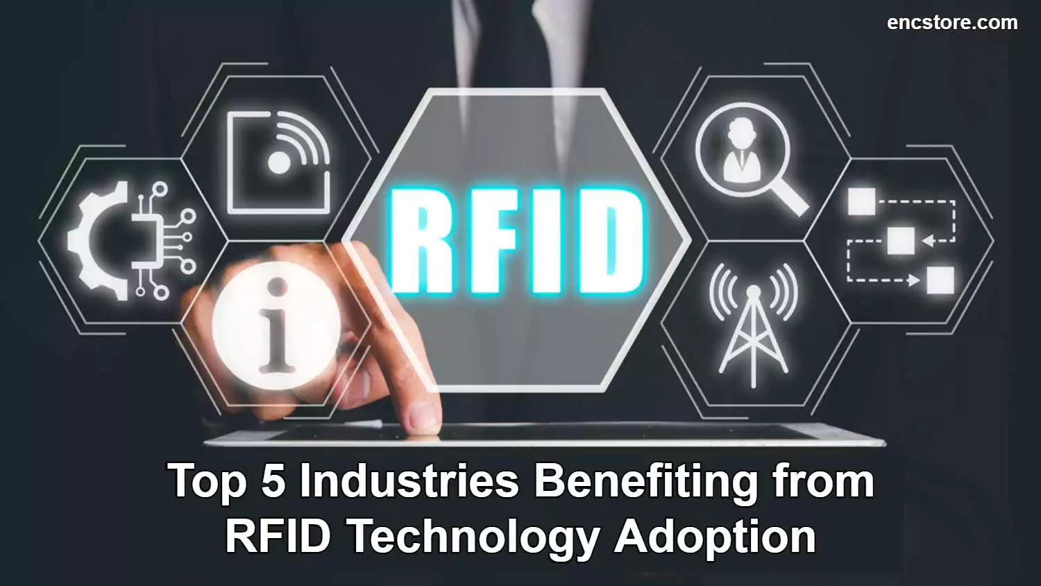 Top 5 Industries Benefiting from RFID Technology Adoption