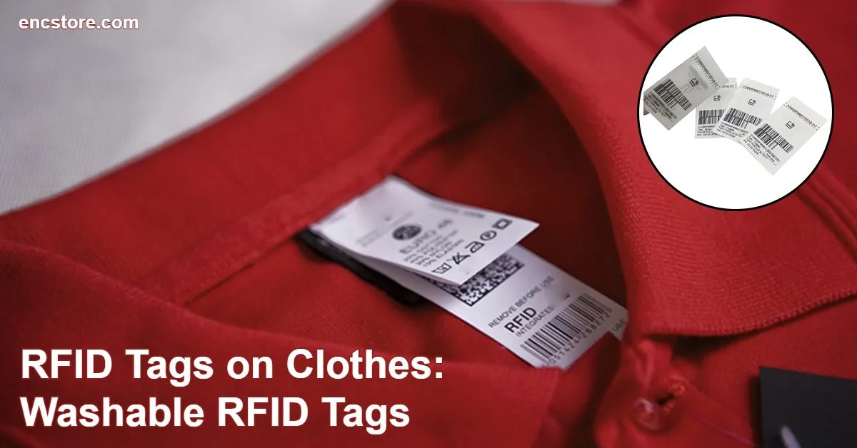 RFID Tags on Clothes: Washable RFID Tags