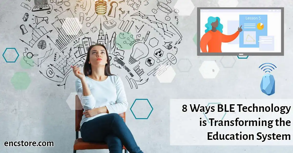 8 Ways BLE Technology is Transforming the Education System