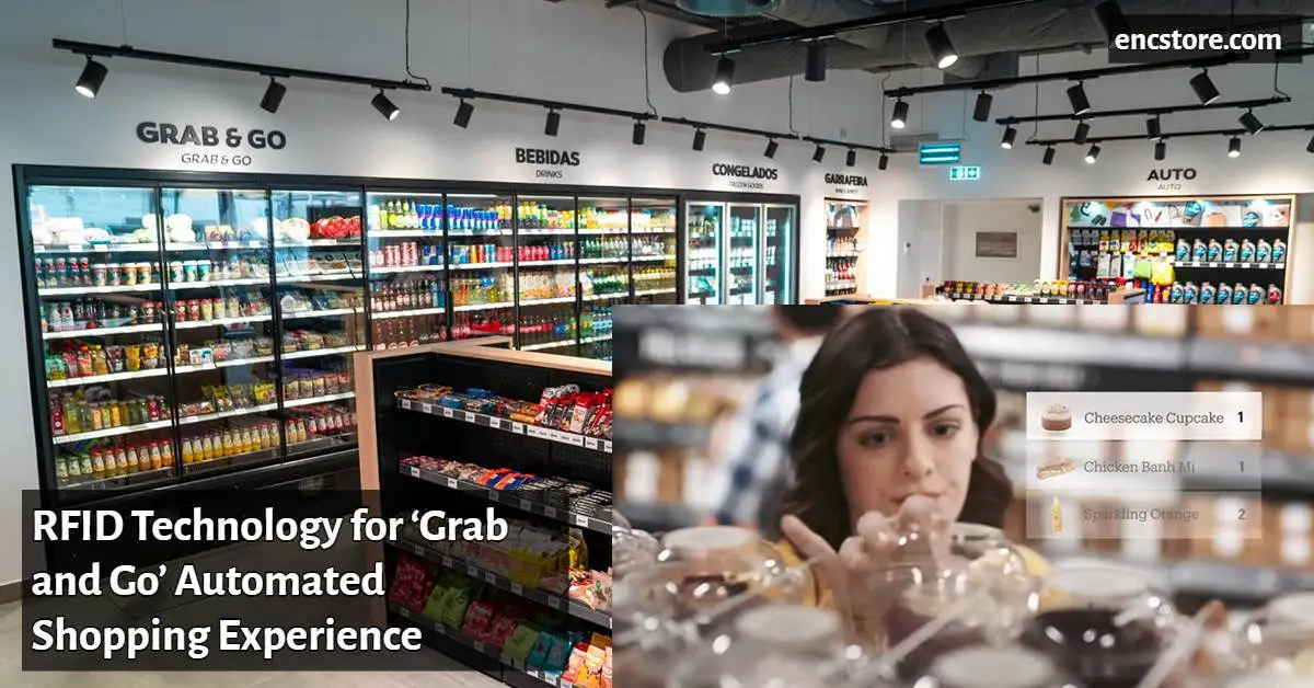 RFID Technology for ‘Grab and Go’ Automated Shopping Experience 