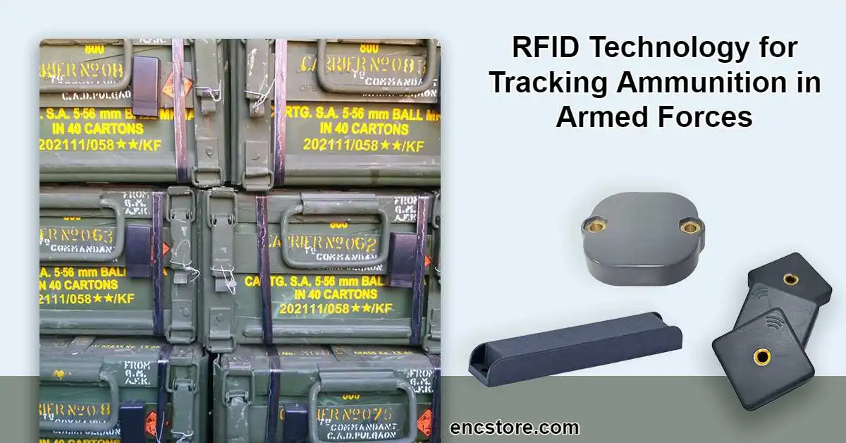 RFID Technology for Tracking Ammunition in Armed Forces