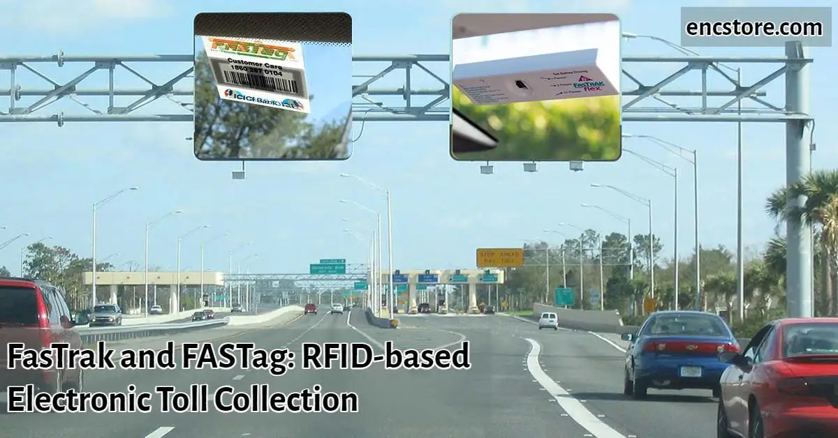 FasTrak and FASTag: RFID-based Electronic Toll Collection 