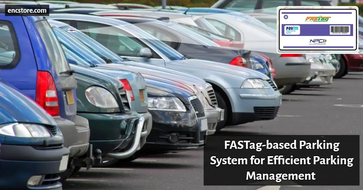 FASTag-based Parking System for Efficient Parking Management 