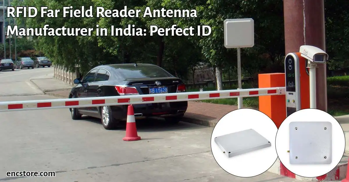 RFID Far Field Reader Antenna Manufacturer in India 