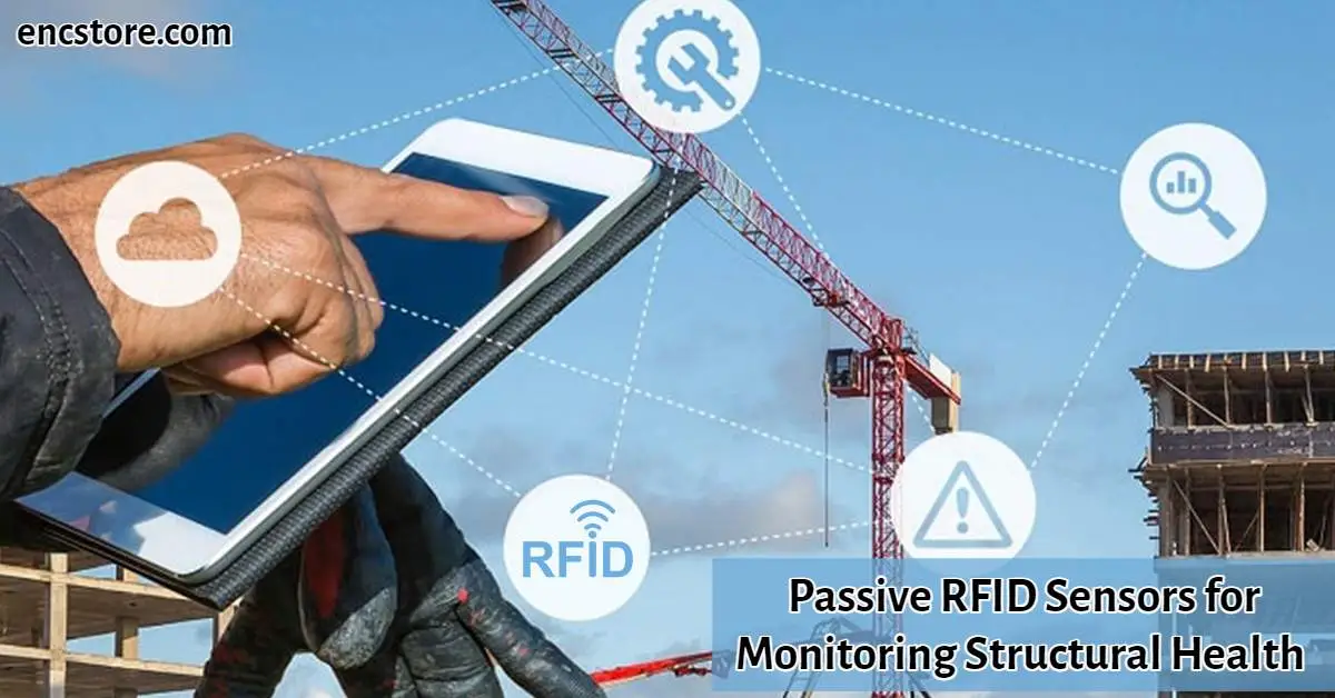Passive RFID Sensors for Monitoring Structural Health 