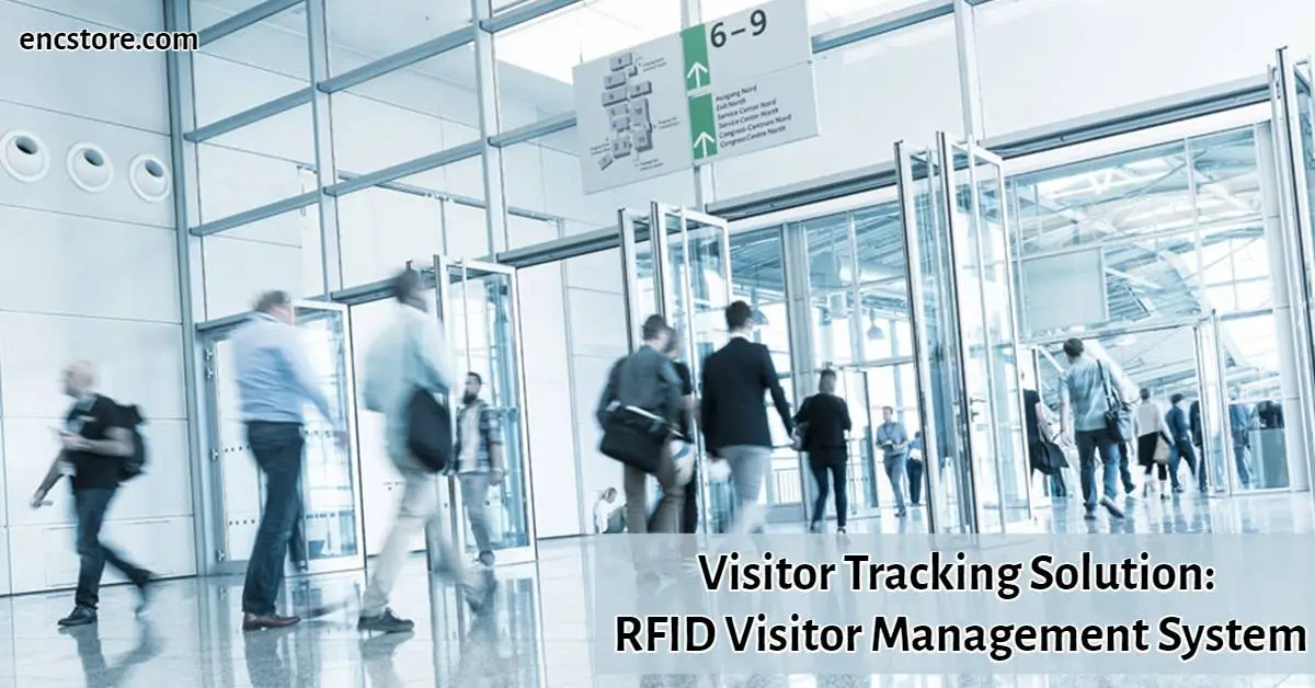 Visitor Tracking Solution: RFID Visitor Management System
