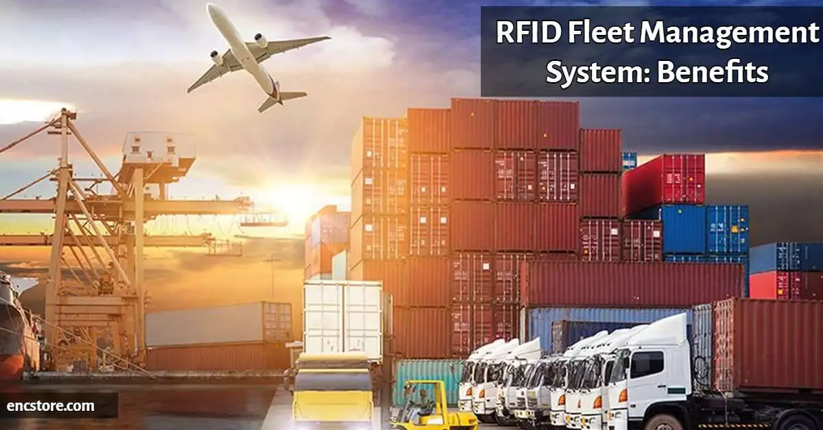 RFID Fleet Management System: Benefits