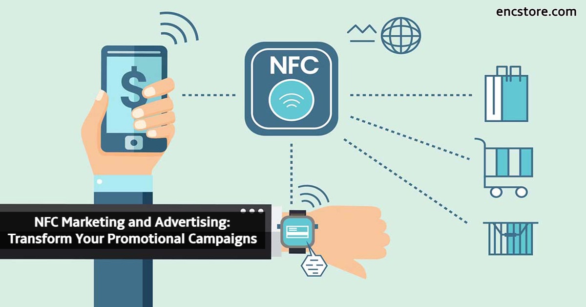 NFC Marketing and Advertising: Transform Your Promotional Campaigns