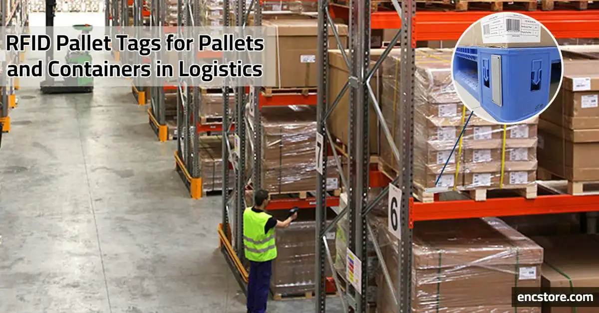 RFID Pallet Tags for Pallets and Containers in Logistics