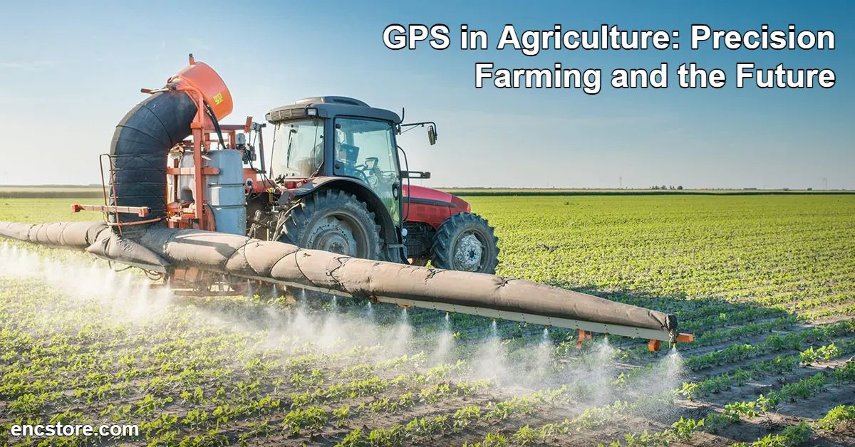 GPS in Agriculture: Precision Farming and the Future