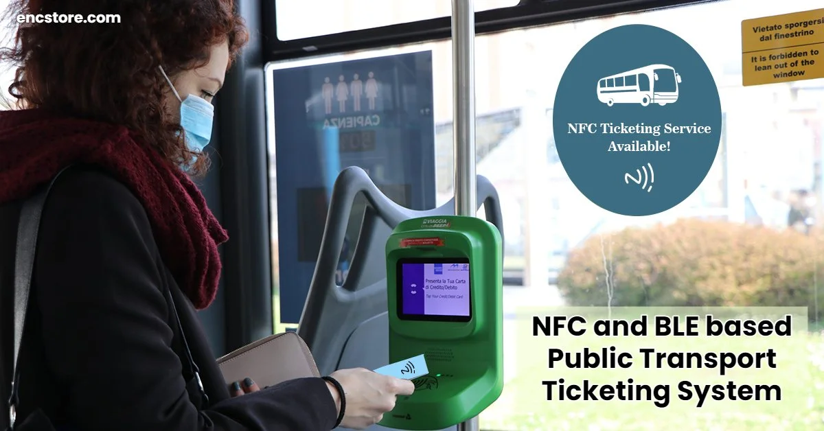 NFC and BLE based Public Transport Ticketing System