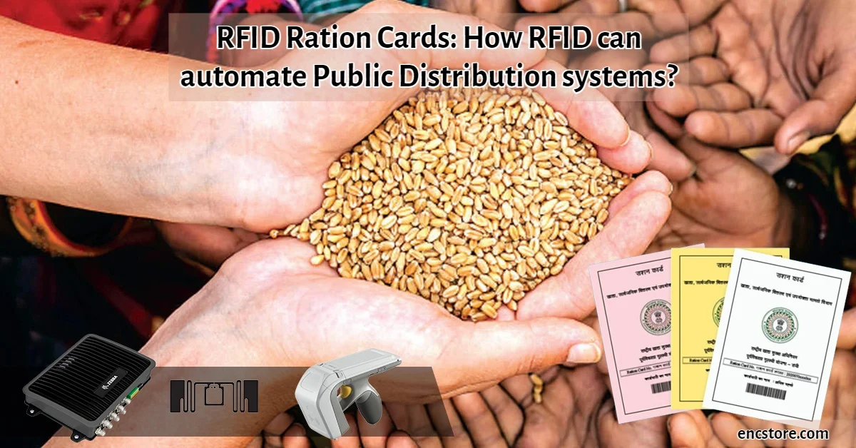 RFID Ration Cards: How RFID can automate Public Distribution systems?