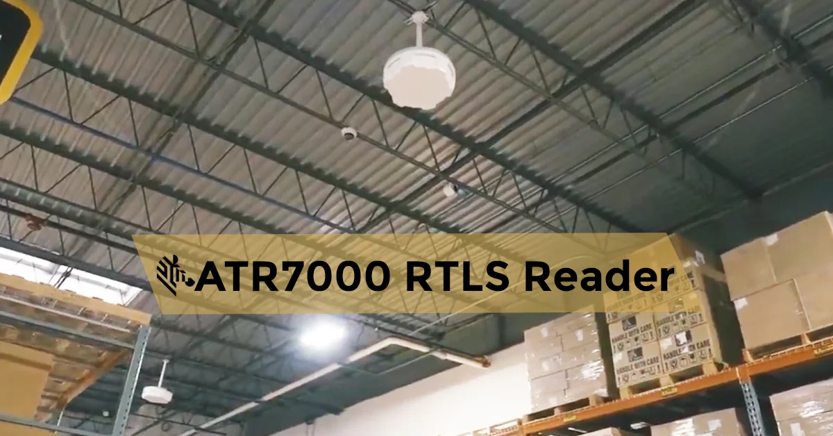 Real-Time Location Made Easy: Inside Zebra’s ATR7000 RTLS Reader