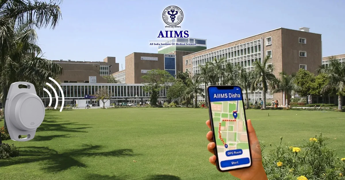 IoT News: AIIMS Delhi Gets BLE Beacon-based Indoor Navigation App for Visitors