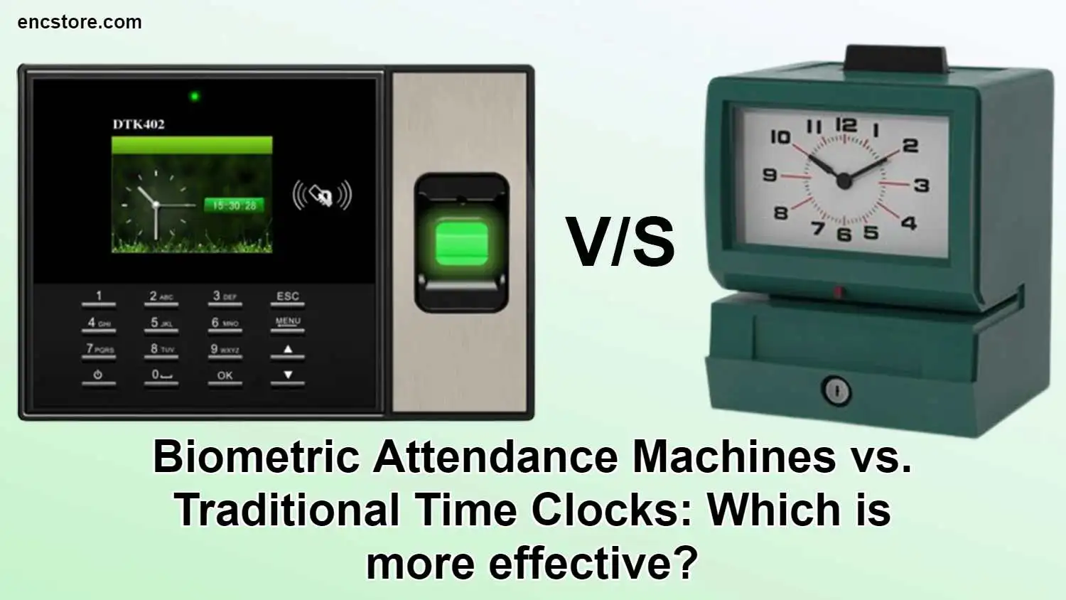 Biometric Attendance Machines vs Traditional Time Clocks