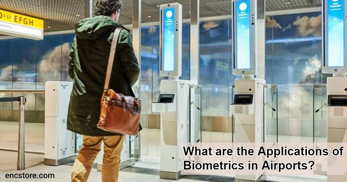 What are the Applications of Biometrics in Airports?
