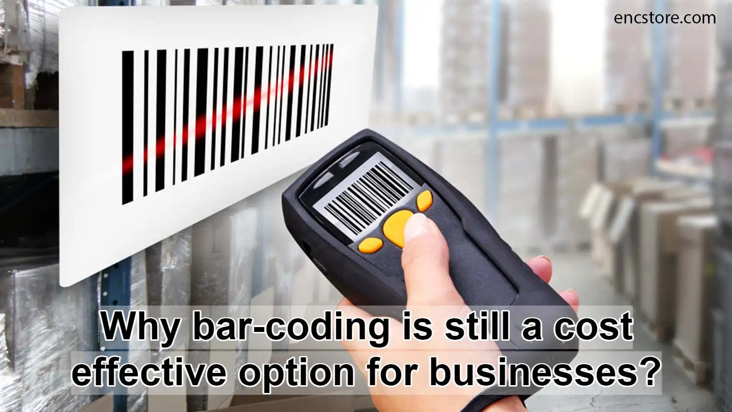 Why bar-coding is still a cost effective option for businesses