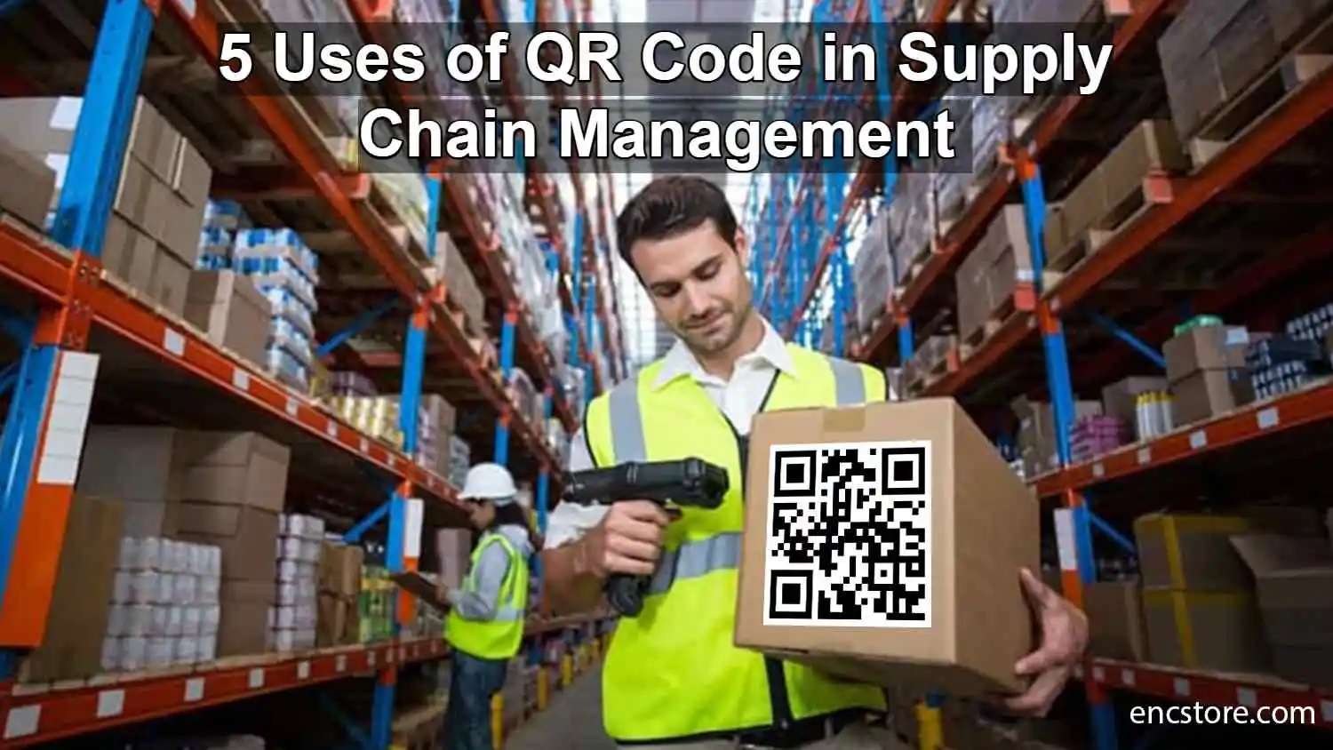 5 Uses of QR Code in Supply Chain Management