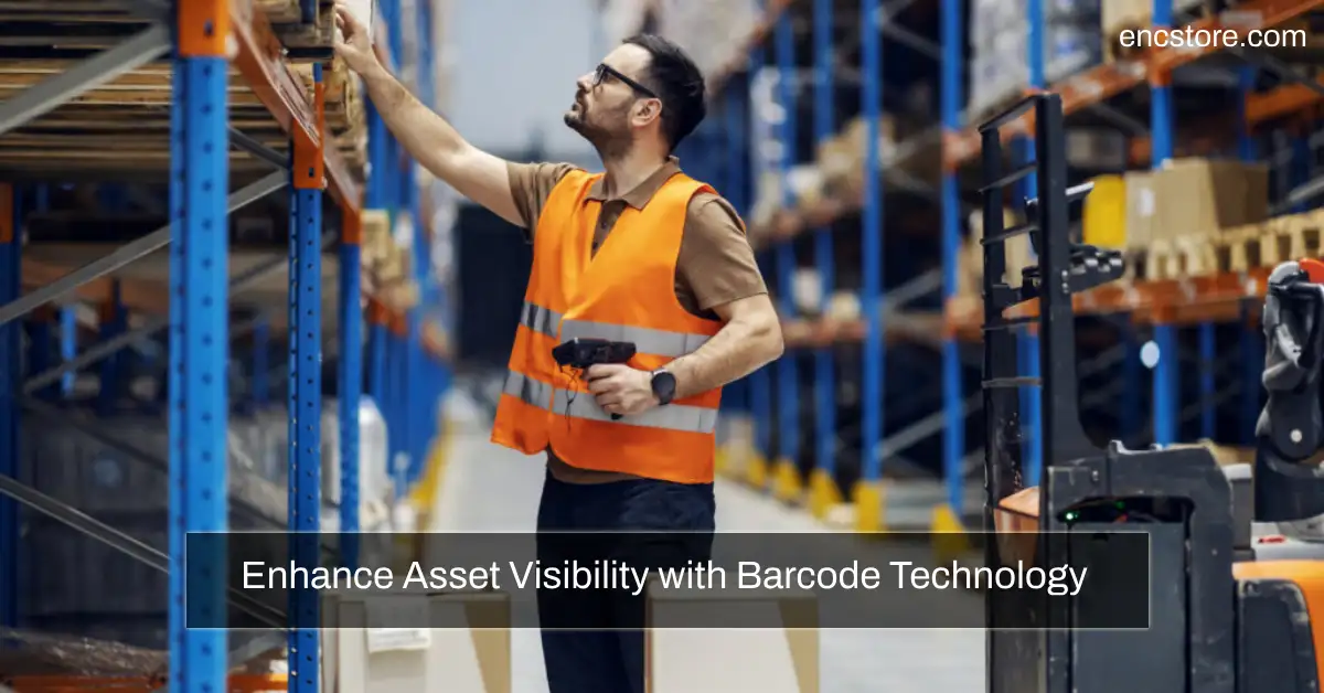 Enhance Asset Visibility with Barcode Technology 