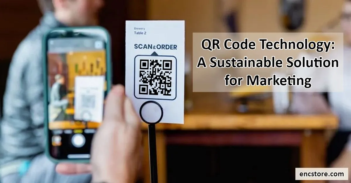 QR Code Technology: A Sustainable Solution for Marketing