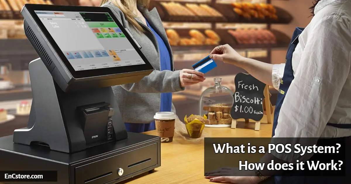 What is a POS System? How does it work?