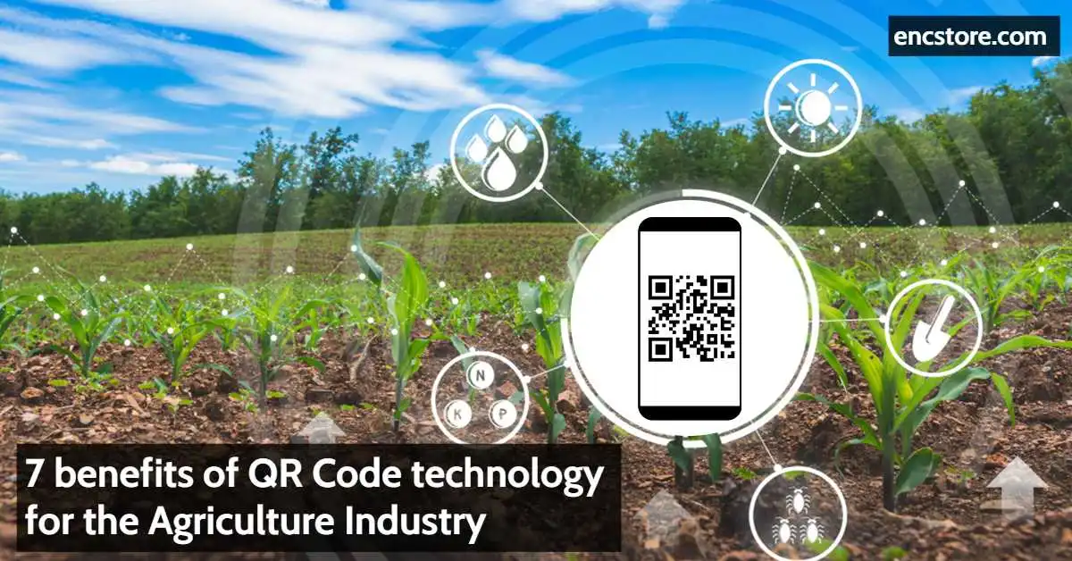 7 benefits of QR Code technology for the Agriculture Industry	