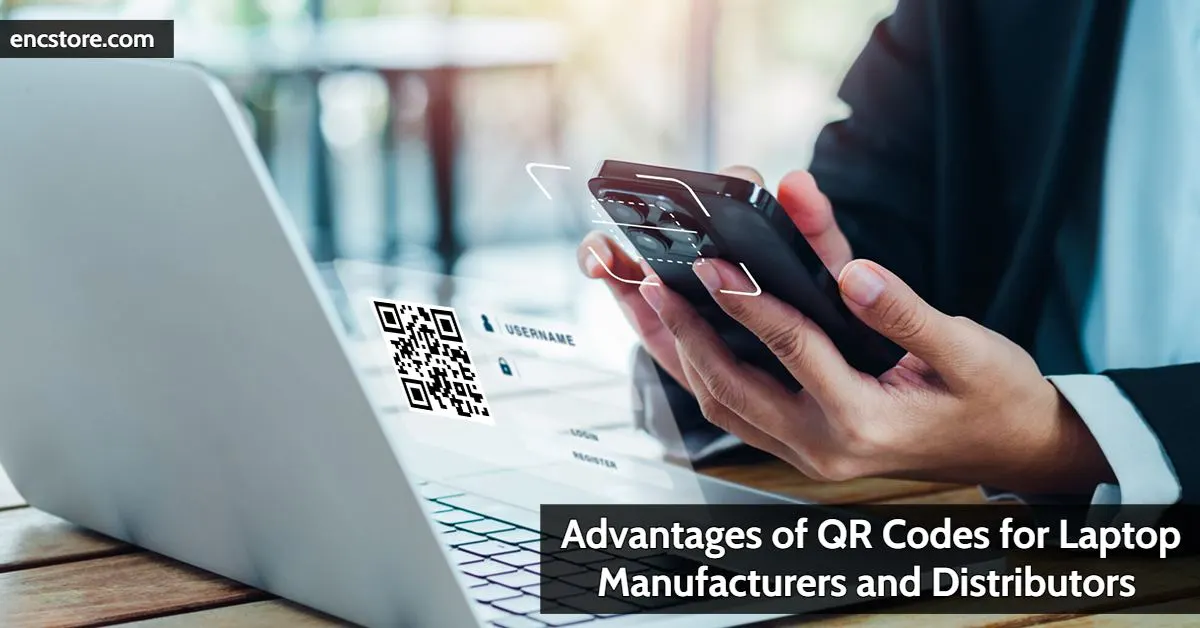 Advantages of QR Codes for Laptop Manufacturers and Distributors 