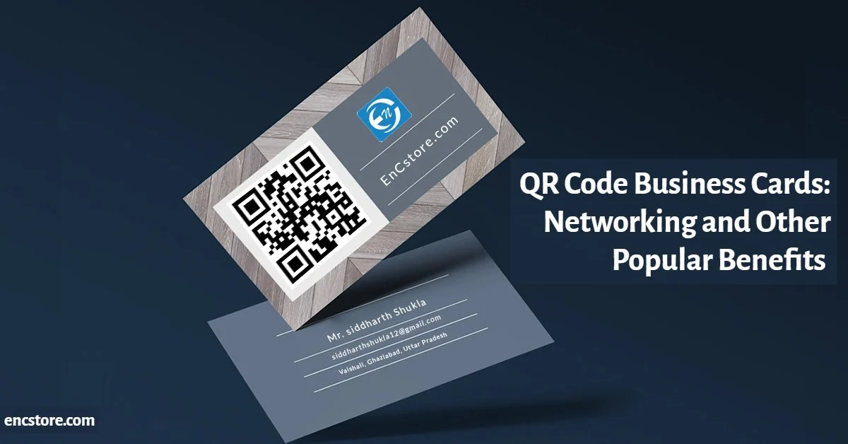 QR Code Business Cards: Networking and Other Popular Benefits 