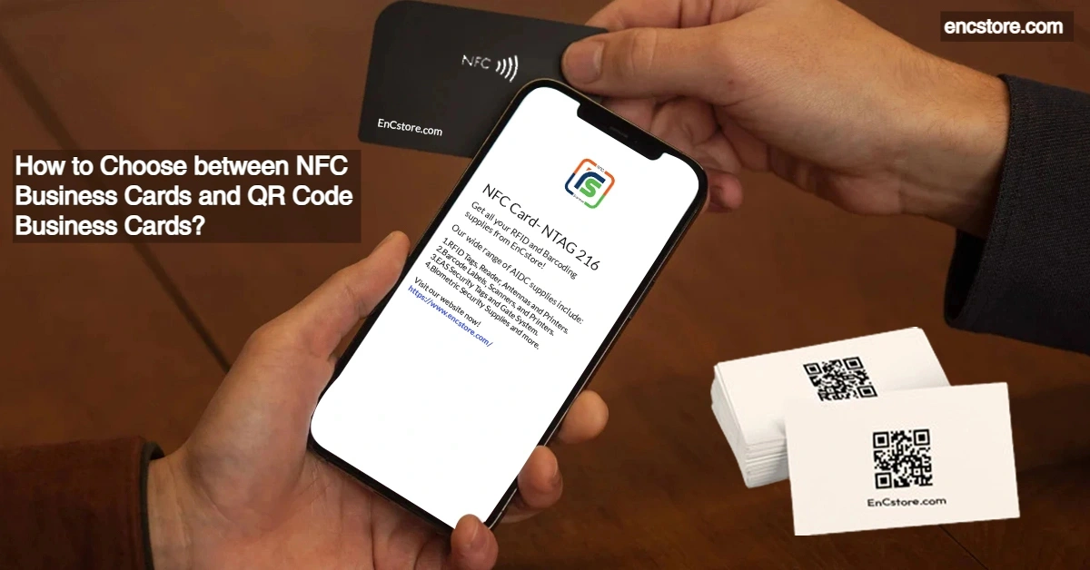 How to choose between NFC Business Cards and QR Code Business Cards differences