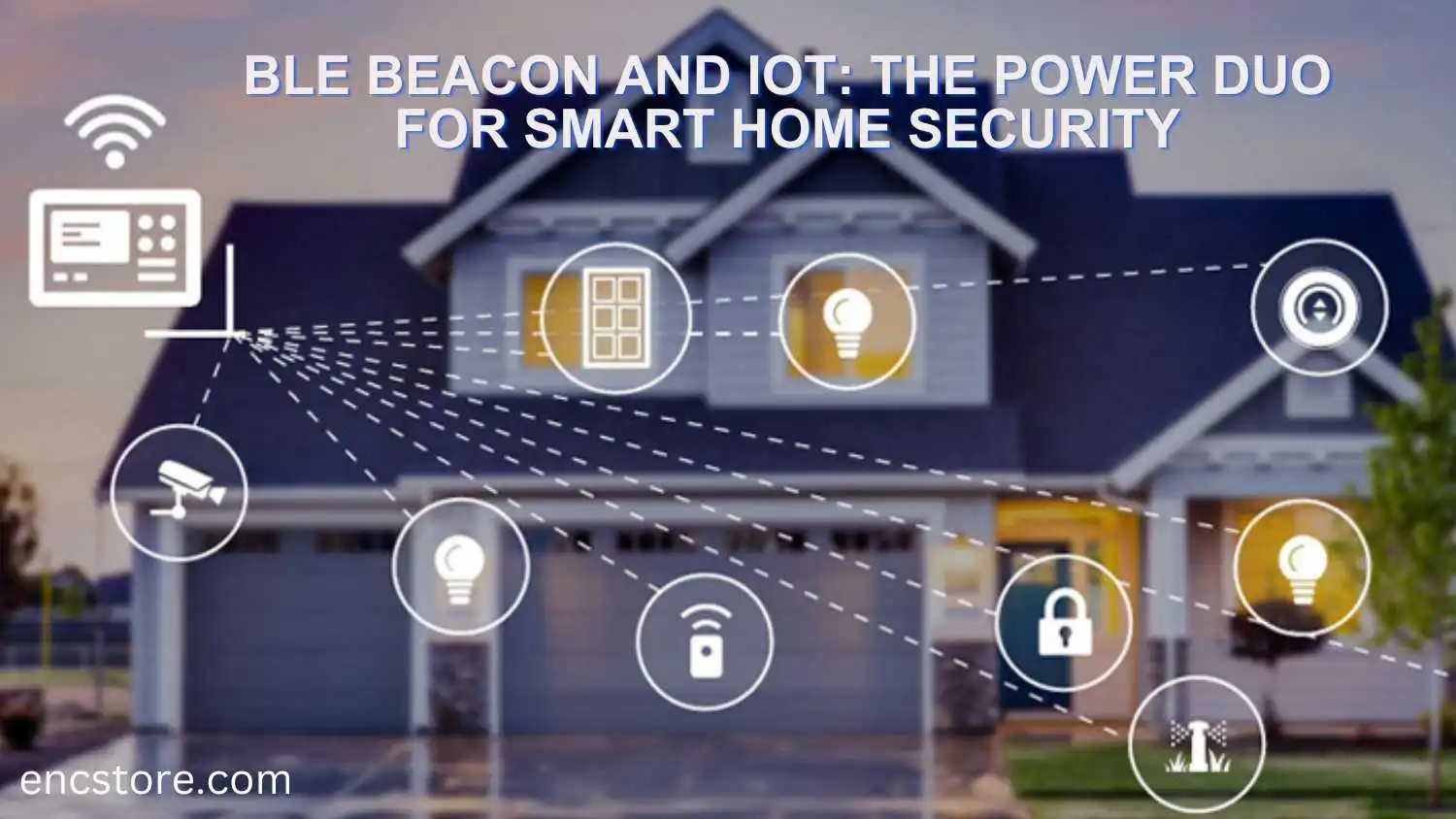 BLE Beacon and IoT for Smart Home Security