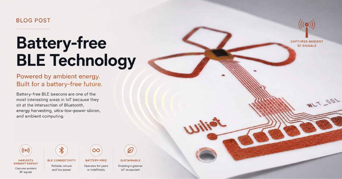 How do battery-free Bluetooth sensor tags work? BLE Beacon technology in 2026
